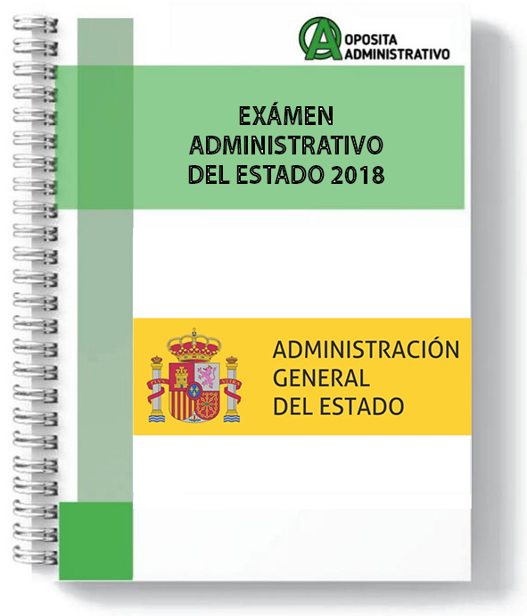 Oposita Administrativo | Exámen Administrativo Estado 2018